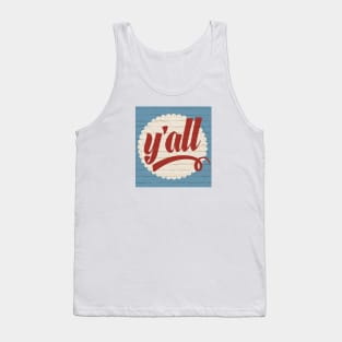 Celebrate a piece of the Austin, Texas landmark brick wall, "y'all!" Tank Top